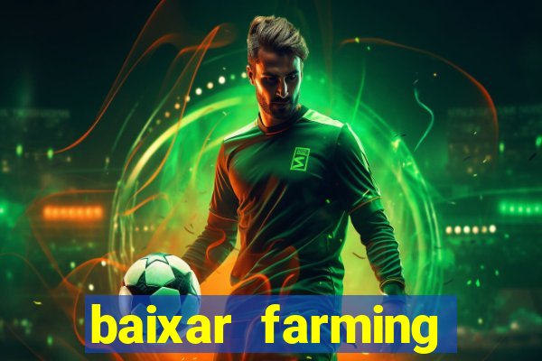 baixar farming simulator 18 dinheiro infinito